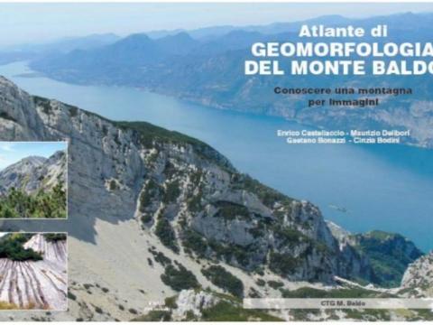 Presentazione del volume "Atlante di geomorfologia del Monte Baldo. Conoscere una montagna per immagini."