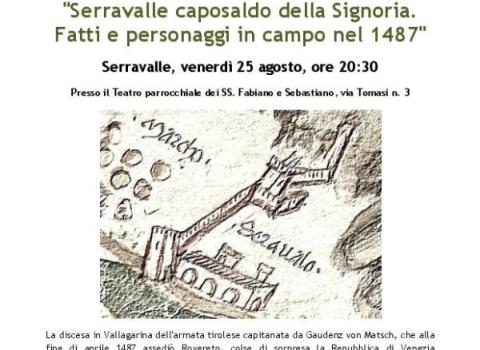 Serravalle caposaldo della Signoria. Fatti e personaggi in campo nel 1487